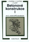 Betonové konstrukce I pro 3.ročník SPŠ stavebních / DOPRODEJ