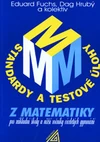 Standardy a testové úlohy z matematiky pro ZŠ a nižší ročníky gymnázií