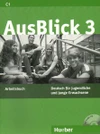 Ausblick 3 - Arbeitsbuch mit integrierter Audio-CD