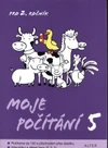 Moje počítání 5 - do 100 s přech. přes 10 a násobil.2,3,4 pro 2.ročník