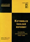 Kotrmelce školské reformy  DOPRODEJ