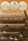 Přírodní prostředí - pracovní sešit k zeměpisu pro ZŠ a víceletá gymnázia