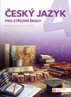 Český jazyk 4 pro SŠ - pracovní sešit (15+1 ZDARMA)