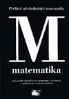 Matematika - přehled středoškolské matematiky