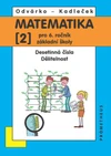 Matematika 6.ročník ZŠ - 2.díl - Desetinná čísla, dělitelnost