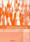 Connexions 2 - guide pédagogique (metodická příručka) / DOPRODEJ
