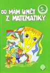 Co mám umět z matematiky 5.ročník