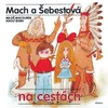 Mach a Šebestová na cestách