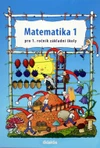 Matematika pro 1.ročník ZŠ - 1.díl pracovní učebnice