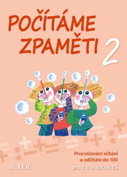 Počítáme zpaměti 2 - pracovní sešit pro 2. a 3.ročník ZŠ