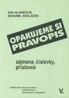 Opakujeme si pravopis V. - zájmena, číslovky, příslovce / DOPRODEJ