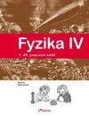 Fyzika IV - 1.díl pracovní sešit - Elektřina, magnetismus