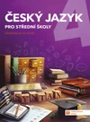 Český jazyk 4 pro SŠ - učebnice (15+1 ZDARMA)