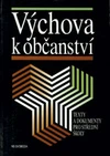 Výchova k občanství - texty a dokumenty pro SŠ