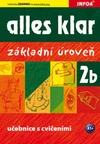 Alles Klar 2b (základní úroveň A2) - učebnice a cvičebnice pro 2.stupeň ZŠ / DOPRODEJ