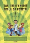 Jak (ne)vyhodit školu do povětří 2