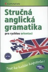 Stručná anglická gramatika pro rychlou orientaci / DOPRODEJ