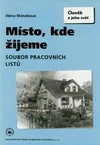 Místo,kde žijeme (Člověk a jeho svět) pro 4.ročník ZŠ - pracovní sešit