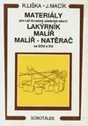 Materiály pro 1. až 3.ročník  lakýrník, malíř, malíř-natěrač na SOU a OU