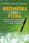 Matematika a fyzika - příprava k maturitě a přijímacím zkouškám / DOPRODEJ
