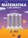 Matematika a její aplikace 4.ročník - 2.díl  MODRÁ ŘADA - DOPRODEJ