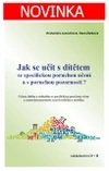 Jak se učit s dítětem s SPU a s poruchou pozornosti?