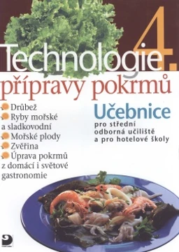 Technologie přípravy pokrmů 4 - učebnice pro SOU a hotelové školy
