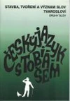 Český jazyk s Tobiášem - stavba, tvoření a význam slov / DOPRODEJ