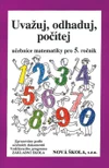 Matematika 5.ročník - učebnice (uvažuj, odhaduj, počítej) /  DOPRODEJ