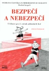 Bezpečí a nebezpečí - Ochrana člověka za mimořádných událostí 2.ročník ZŠ