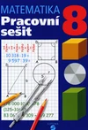Matematika 8.ročník ZŠ praktické - pracovní sešit