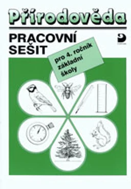 Přírodověda pro 4.ročník ZŠ - pracovní sešit