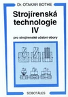Strojírenská technologie IV pro strojírenské učební obory