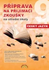 Příprava na přijímací zkoušky na střední školy 9.ročník - Český jazyk