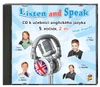 Listen and Speak with friends! pro 5.ročník ZŠ - 2.díl CD