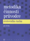 Metodika činnosti průvodce cestovního ruchu
