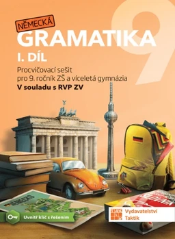 Německá gramatika 9.ročník ZŠ - 1.díl pracovní sešit (15+1 ZDARMA)