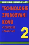 Technologie zpracování kovů 2 - odborné znalosti