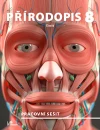 Přírodopis pro 8.ročník ZŠ - pracovní sešit - člověk NOVÝ