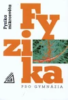 Fyzika mikrosvěta - pro gymnázia