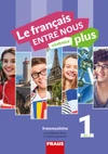 Le francais ENTRE NOUS plus 1 (A1.1) - učebnice (15+1 ZDARMA)