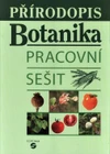 Botanika - pracovní sešit pro ZŠ praktické  (přírodopis)