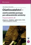 Ošetřovatelství - Pracovní sešit II/3. díl - ošetřovatelské postupy pro zdrav. asistenty / DOPRODEJ