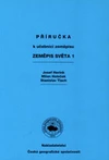 Příručka k učebnici zeměpisu Zeměpis světa 1 /  DOPRODEJ