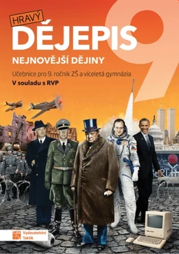 Hravý dějepis 9.ročník ZŠ - učebnice - Nejnovější dějiny (15+1 ZDARMA)