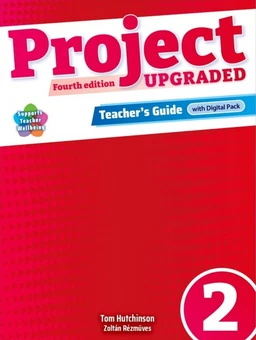 Project 2 UPGRADED edition  Fourth Edition - Teacher's Guide with Digital pack