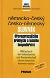 Německo-český, česko-německý slovník dřevozpracujícího průmyslu a lesního hospodářství / DOPRODEJ