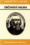Občanská nauka - pomocný text k maturitě  ( DIDACTICA )