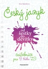 Český jazyk od šestky do devítky pro 9.třídu ZŠ - cvičebnice