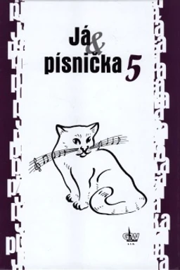 Já & písnička 5. - zpěvník pro SŠ  (fialová , S.Kozáková)